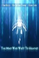 The Man Who Went To Heaven