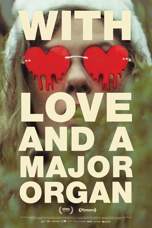 With Love and a Major Organ poster