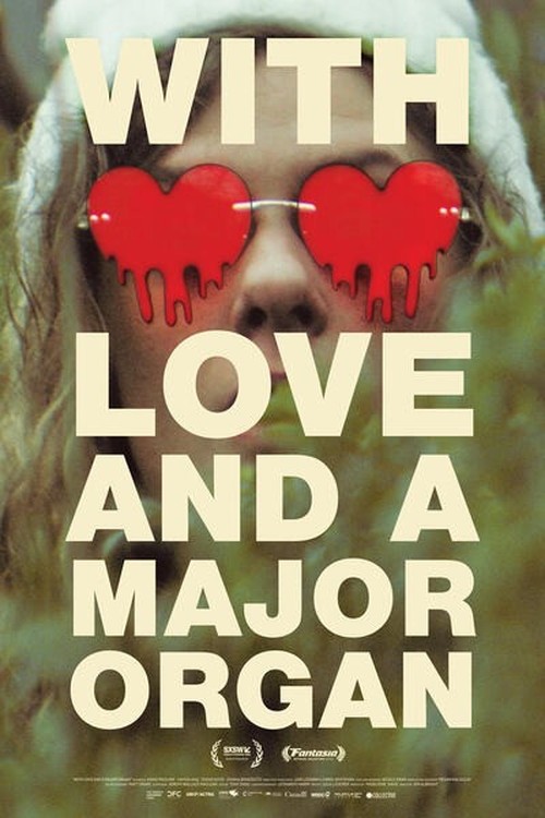 With Love and a Major Organ poster