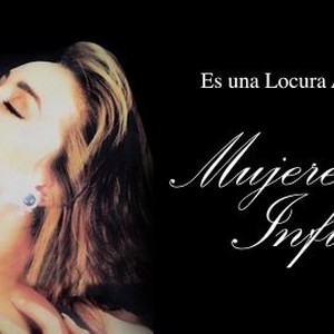 Mujeres Infieles - Rotten Tomatoes