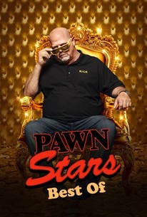 Pawn Stars: Best Of | Rotten Tomatoes