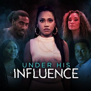 Under His Influence - Rotten Tomatoes