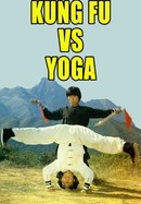 Kung Fu vs. Yoga poster image