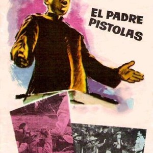 El Padre Pistolas - Rotten Tomatoes