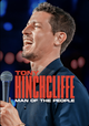Tony Hinchcliffe: Man of the People