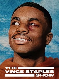 The Vince Staples Show: Limited Series | Rotten Tomatoes