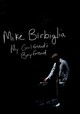 Mike Birbiglia: My Girlfriend's Boyfriend