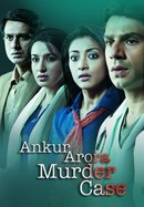 Ankur Arora Murder Case poster image