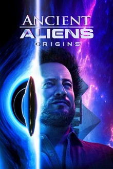 Ancient Aliens: Origins | Rotten Tomatoes