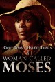 A Woman Called Moses