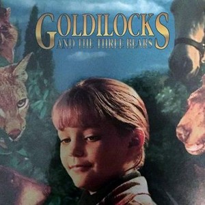 Goldilocks and the Three Bears - Rotten Tomatoes
