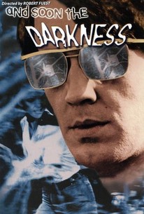 And Soon The Darkness | Rotten Tomatoes