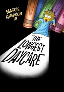 Maggie Simpson in the Longest Daycare poster image