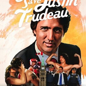 God Save Justin Trudeau photo 8