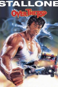 Over the Top (1987) - Rotten Tomatoes