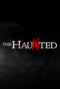 The Haunted | Rotten Tomatoes