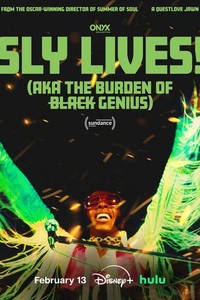 SLY LIVES! (aka The Burden of Black Genius)