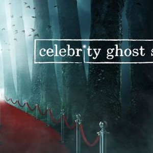 Celebrity Ghost Stories - Rotten Tomatoes