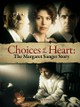Choices of the Heart: The Margaret Sanger Story