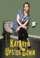 Kathryn Upside Down poster image