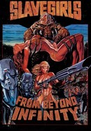 Slave Girls From Beyond Infinity poster image