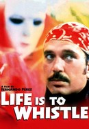 Life Is to Whistle poster image