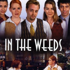 "In the Weeds photo 3"