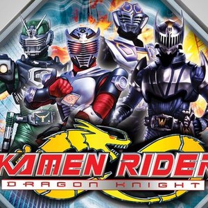 Kamen Rider Dragon Knight - Rotten Tomatoes