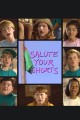 Salute Your Shorts