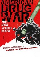 American Drug War: The Last White Hope poster image
