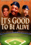 It's Good to Be Alive poster image