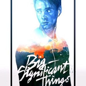 Big Significant Things (2014) photo 1