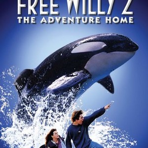 Free Willy 2: The Adventure Home (1995) Rotten Tomatoes