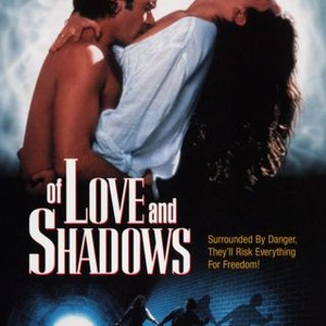 Of Love and Shadows - Rotten Tomatoes
