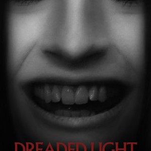 Dreaded Light - Rotten Tomatoes