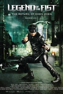 Legend of the Fist: The Return of Chen Zhen | Rotten Tomatoes