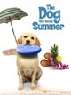 The Dog Who Saved Summer