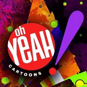 Oh Yeah! Cartoons - Rotten Tomatoes