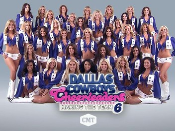 Dallas Cowboys Cheerleaders: Making the Team: Season 6, Episode 1