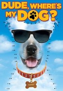 Dude, Where's My Dog? poster image