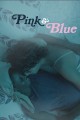 Pink & Blue