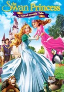 The Swan Princess: A Royal Family Tale poster image