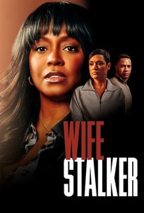 Wife Stalker | Rotten Tomatoes
