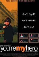 You're My Hero poster image
