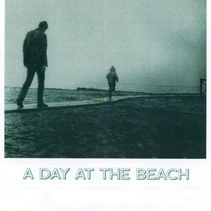A Day at the Beach - Rotten Tomatoes