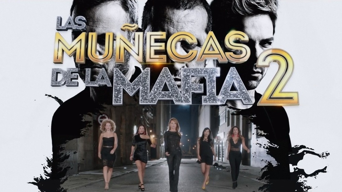 Las muñecas de la mafia 2025 2 canal de las estrellas