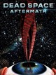 Dead Space: Aftermath