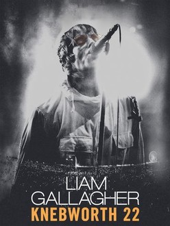 Liam Gallagher: Knebworth 22 | Rotten Tomatoes