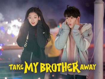 Take My Brother Away: Season 1, Episode 1 | Rotten Tomatoes