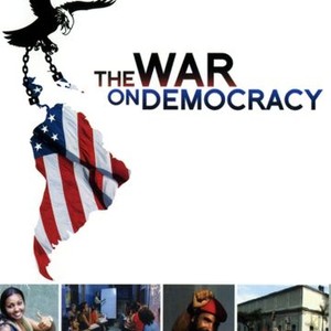 "The War on Democracy photo 2"
